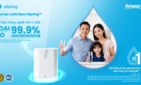 Amway Việt Nam ra mắt máy lọc nước New eSpring: Tinh lọc vượt trội-Sống khỏe chủ động