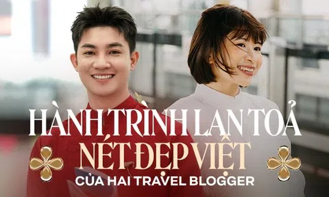 Gặp gỡ 2 travel blogger Nam Blu & Jayni: “Càng đi nhiều lại càng yêu Việt Nam hơn vì quá nhiều giá trị độc đáo không lẫn vào đâu được!”