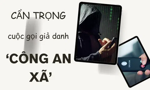 Cần làm gì để tránh bẫy lừa đảo từ cuộc gọi giả danh 'công an xã'?