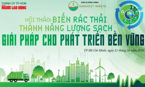 Báo Người Lao Động tổ chức hội thảo Biến rác thải thành năng lượng sạch