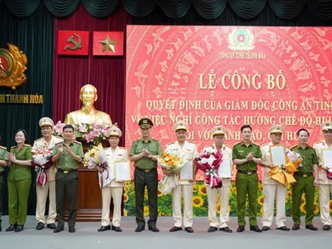 18 lãnh đạo, chỉ huy trong Công an Thanh Hóa nghỉ hưu trước tuổi