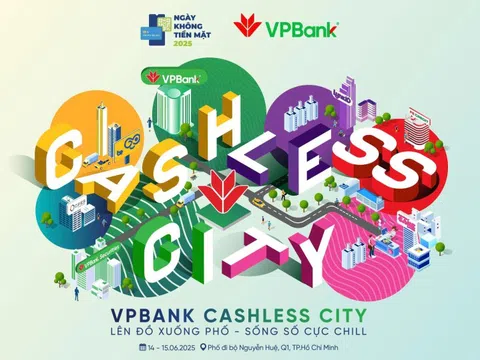‘VPBank Cashless City’: Trải nghiệm số đỉnh, rinh quà xịn liền tay