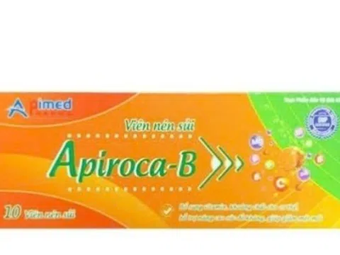 Viên sủi Apiroca-B bị tạm dừng lưu hành vì hàm lượng vitamin B2 không đạt chuẩn